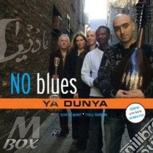 No Blues - Ya Dunia cd musicale di NO BLUES