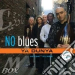 No Blues - Ya Dunia cd