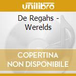 De Regahs - Werelds cd