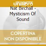 Nat Birchall - Mysticism Of Sound cd