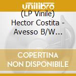 (LP Vinile) Hector Costita - Avesso B/W Divagacao 6/8 [7''] (Limited To 500, Import) vinile