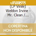 (LP Vinile) Weldon Irvine - Mr. Clean / Homey (7') vinile