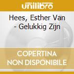 Hees, Esther Van - Gelukkig Zijn cd