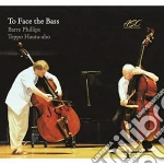 Barre Phillips & Teppo Hauta-Aho - To Face The Bass cd