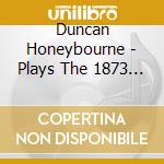 Duncan Honeybourne - Plays The 1873 Bevington Organ At Holy Trinity cd
