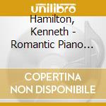 Hamilton, Kenneth - Romantic Piano Encores cd