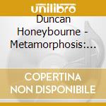 Duncan Honeybourne - Metamorphosis: Contemporary Music For Harpsichord cd