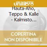 Hauta-Aho, Teppo & Kalle - Kalmisto Kalima:.. cd