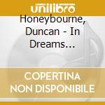 Honeybourne, Duncan - In Dreams Projections cd