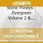 Stone Poneys - Evergreen Volume 2 & Volume 3 cd