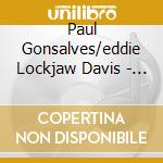 Paul Gonsalves/eddie Lockjaw Davis - Jazz Till Midnight cd