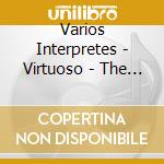 Varios Interpretes - Virtuoso - The Classical Guita cd musicale di Varios Interpretes