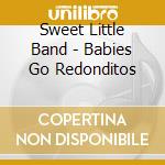 Sweet Little Band - Babies Go Redonditos cd