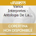 Varios Interpretes - Antologia De La Cancion Infant cd