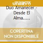 Duo Amanecer - Desde El Alma..... cd