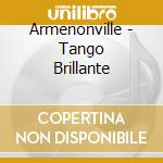 Armenonville - Tango Brillante cd