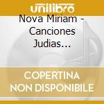 Nova Miriam - Canciones Judias Tradicinales cd