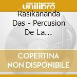 Rasikananda Das - Percusion De La India-Solos De Tabla cd