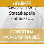 Sawallisch W. / Staatskapelle - Strauss: Waltzes cd