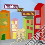 Sweet Little Band - Babies Go-Oasis cd