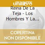Reina De La Teja - Los Hombres Y La Silla cd musicale di Reina De La Teja