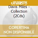 Davis Miles - Collection (2Cds) cd