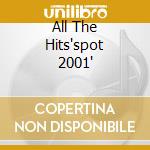 All The Hits'spot 2001' cd
