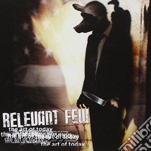 Relevant Few - The Art Of Today cd musicale di RELEVANT FEW