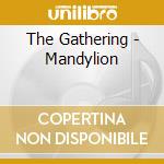 The Gathering - Mandylion cd musicale di GATHERING