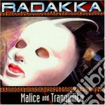 Radakka - Malice And Tranquility