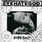 Eyehategod - Dopesick