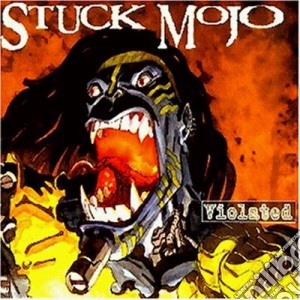 Mojo Stuck - Violated cd musicale di Mojo Stuck