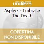 Asphyx - Embrace The Death cd