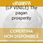 (LP VINILE) The pagan prosperity cd