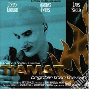 Tiamat - Brighter Than The Sun cd musicale di Tiamat