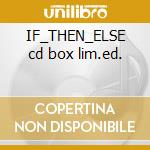 IF_THEN_ELSE cd box lim.ed. cd musicale di GATHERING