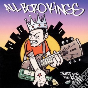 All Boro Kings - Just For The Fun Of It cd musicale di ALL BORO KINGS