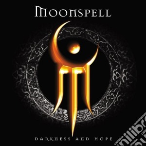 Moonspell - Darkness And Hope cd musicale di MOONSPELL