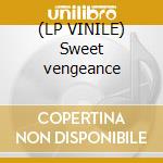 (LP VINILE) Sweet vengeance cd