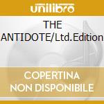 THE ANTIDOTE/Ltd.Edition cd