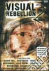(Music Dvd) Visual Rebellion / Various cd