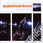 Burn The 8 Track - The Ocean