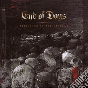 End Of Days - Dedicated To The Extreme cd musicale di END OF DAYS
