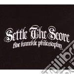 Settle The Score - Five Knuckle Philosophy