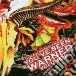 You've Been Warned Volume 1 cd