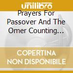 Prayers For Passover And The Omer Counting Days - Leil Shimurim cd