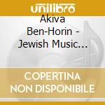 Akiva Ben-Horin - Jewish Music Ensemble cd