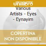 Various Artists - Eyes - Eynayim cd