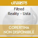 Filtred Reality - Usta cd