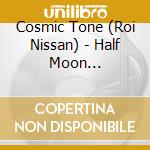 Cosmic Tone (Roi Nissan) - Half Moon Festival_Pha-Ngan Island-Thail